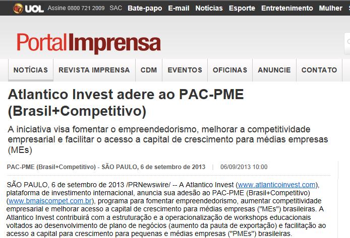http://portalimprensa.uol.com.br/noticias/prnewswire/41135/atlantico+invest+adere+ao+pac+pme+brasil+competitivo